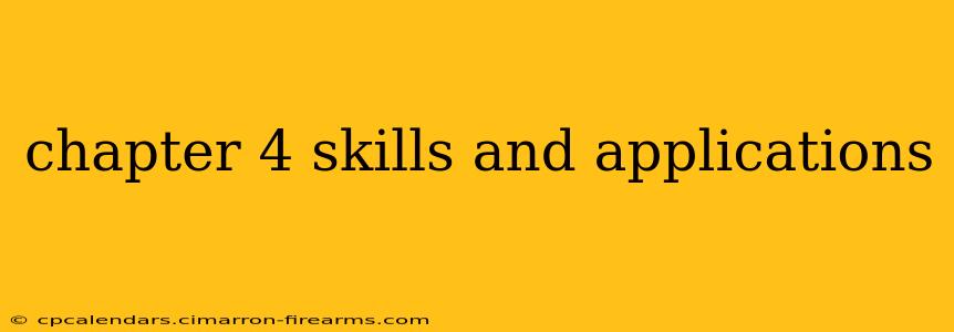 chapter 4 skills and applications