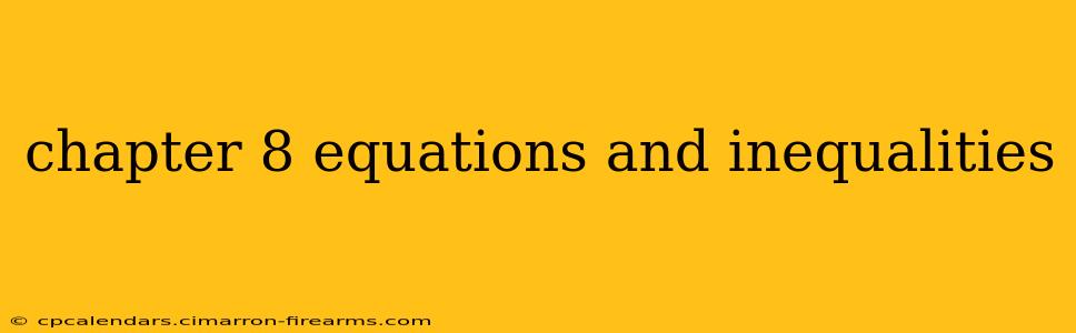 chapter 8 equations and inequalities