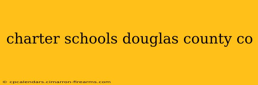 charter schools douglas county co