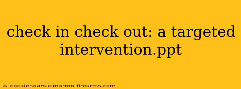 check in check out: a targeted intervention.ppt