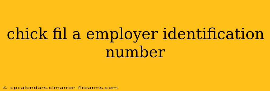 chick fil a employer identification number