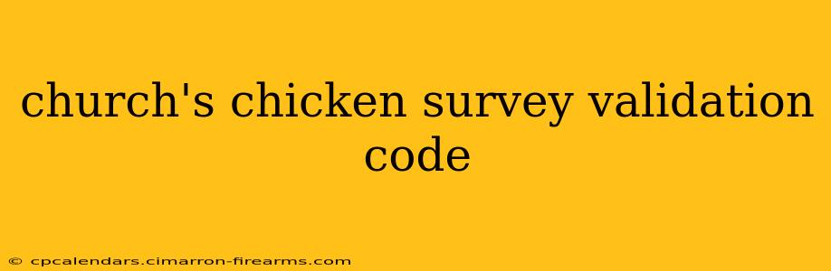 church's chicken survey validation code