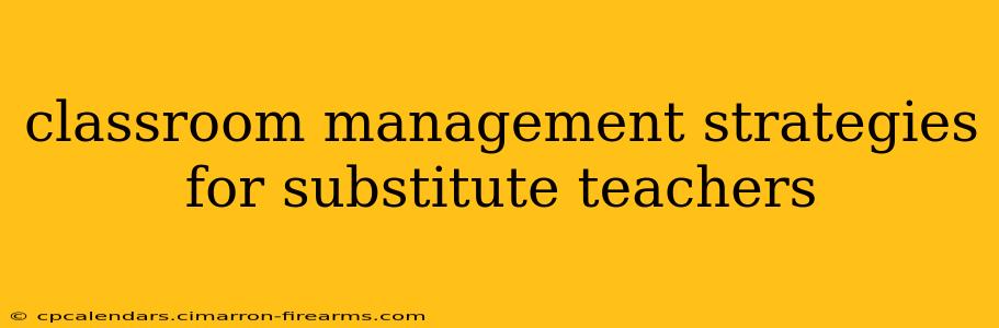 classroom management strategies for substitute teachers