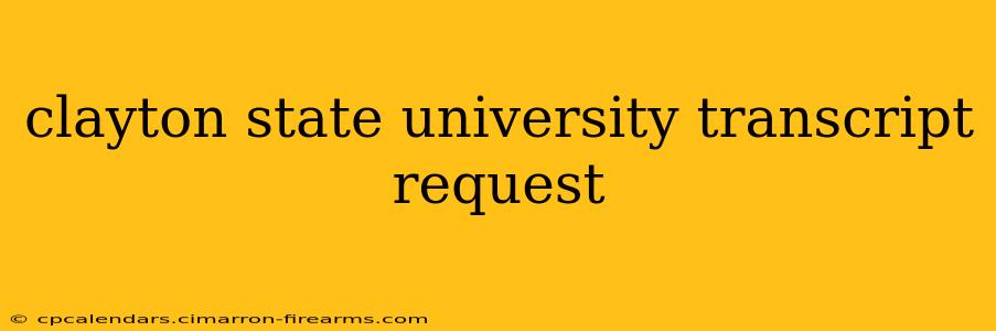 clayton state university transcript request