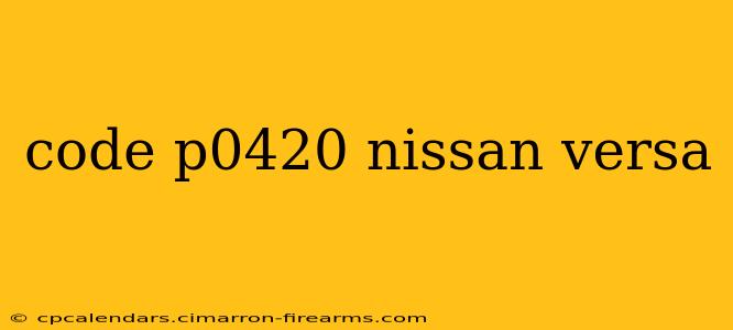 code p0420 nissan versa