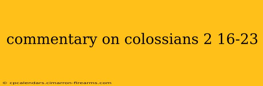 commentary on colossians 2 16-23