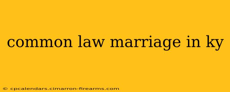 common law marriage in ky