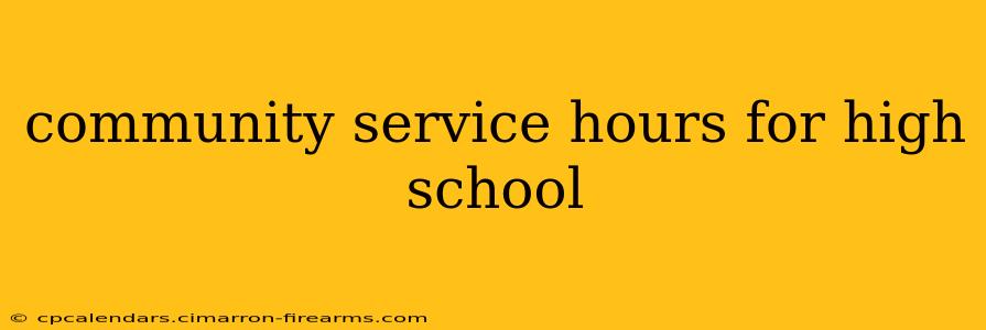 community service hours for high school