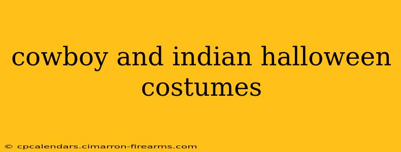 cowboy and indian halloween costumes