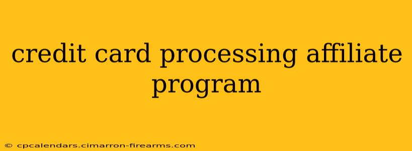 credit card processing affiliate program