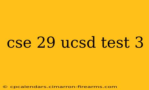 cse 29 ucsd test 3