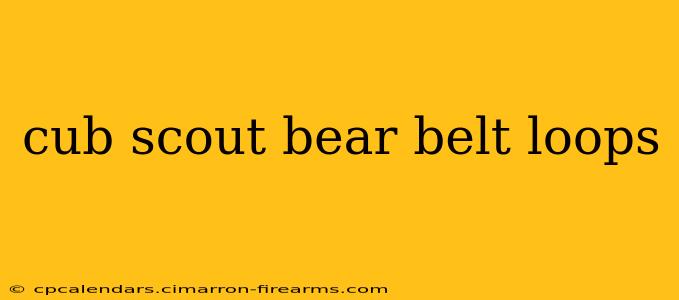 cub scout bear belt loops