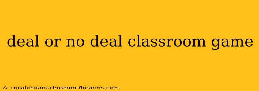 deal or no deal classroom game