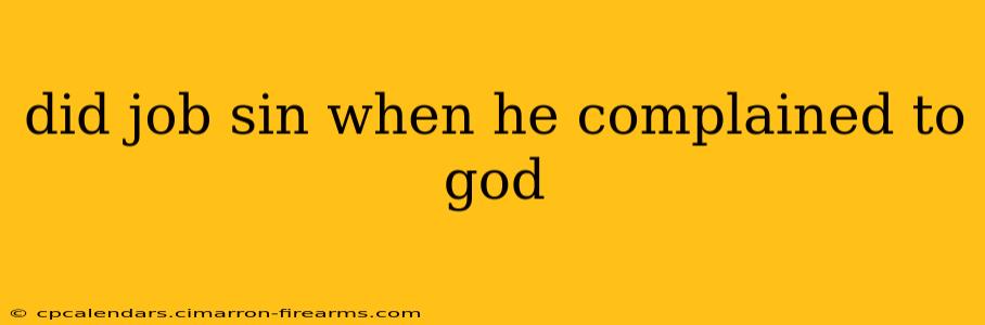 did job sin when he complained to god