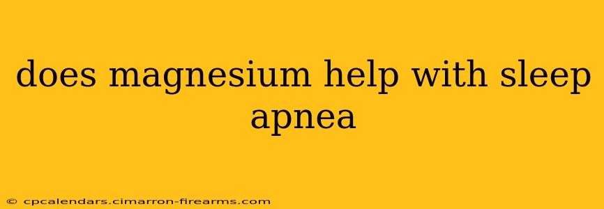 does magnesium help with sleep apnea