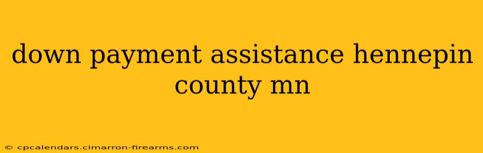 down payment assistance hennepin county mn