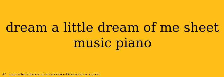 dream a little dream of me sheet music piano