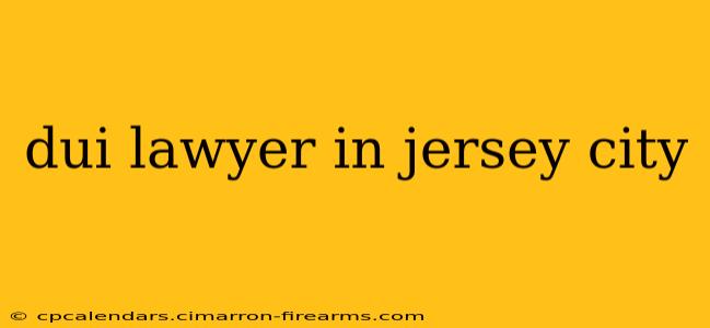 dui lawyer in jersey city