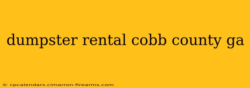 dumpster rental cobb county ga