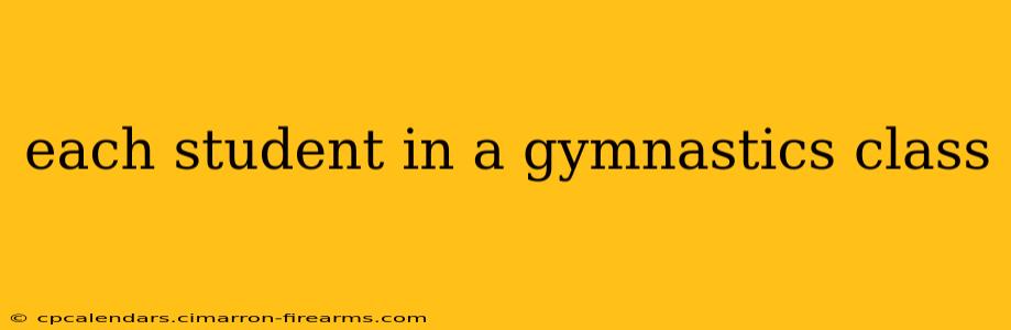 each student in a gymnastics class