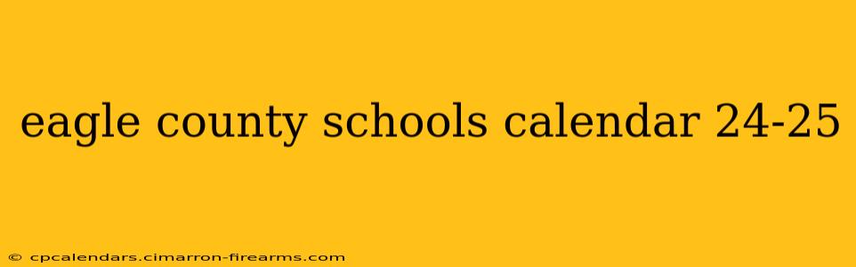 eagle county schools calendar 24-25