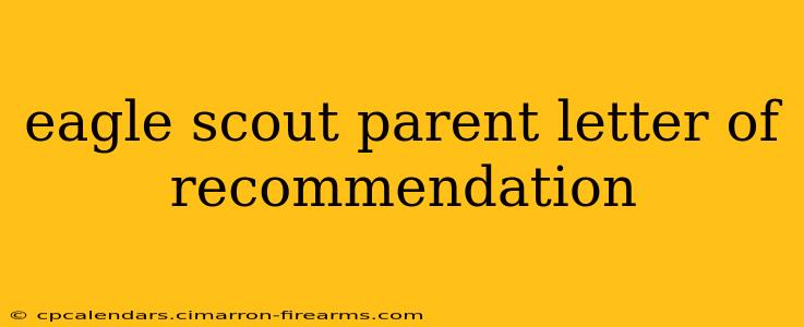 eagle scout parent letter of recommendation