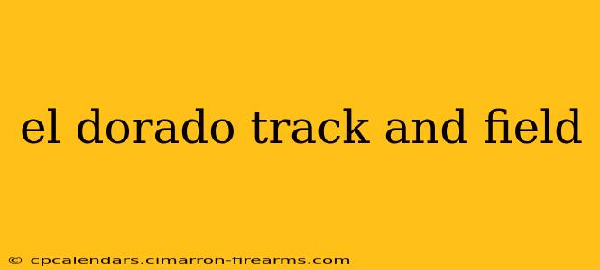 el dorado track and field