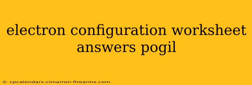 electron configuration worksheet answers pogil