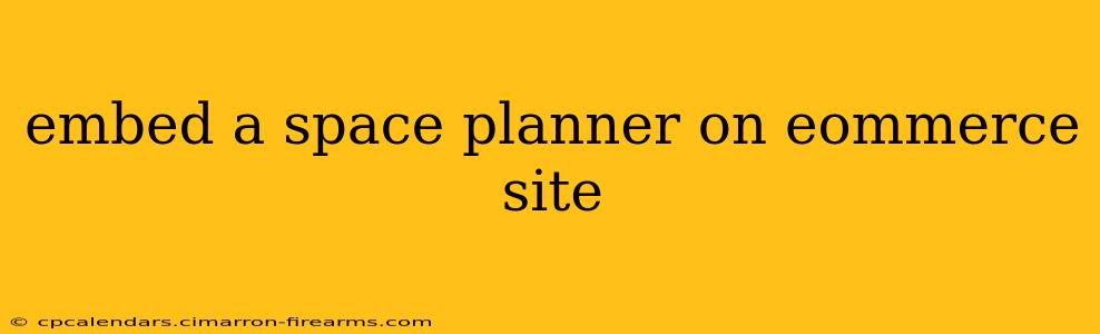 embed a space planner on eommerce site