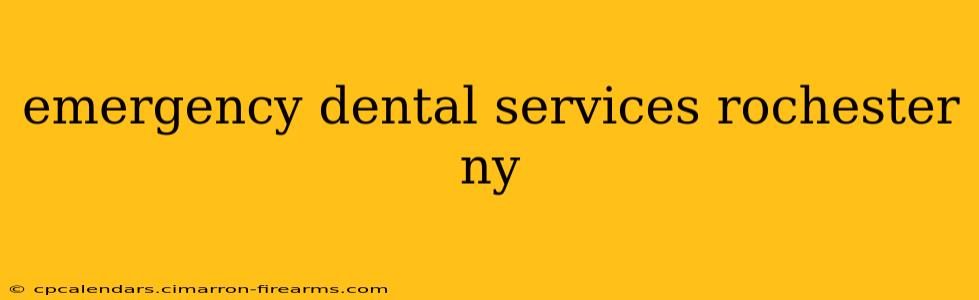 emergency dental services rochester ny