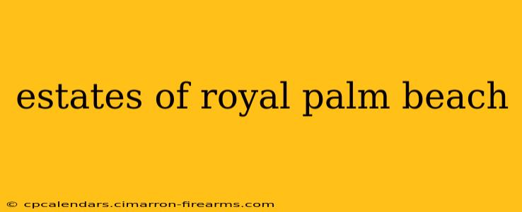 estates of royal palm beach