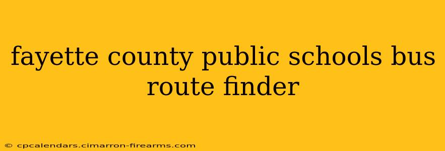 fayette county public schools bus route finder