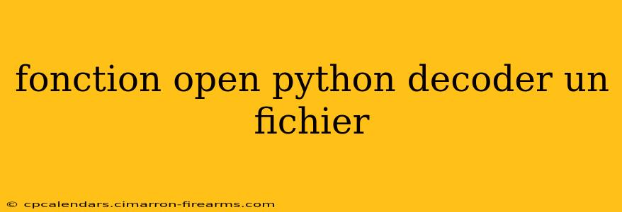 fonction open python decoder un fichier