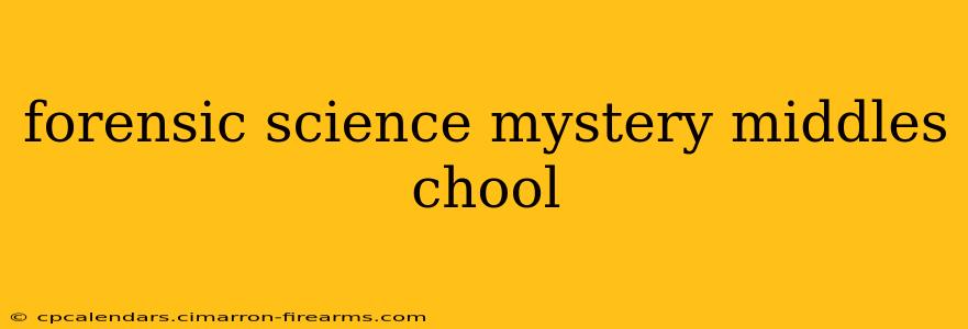 forensic science mystery middles chool