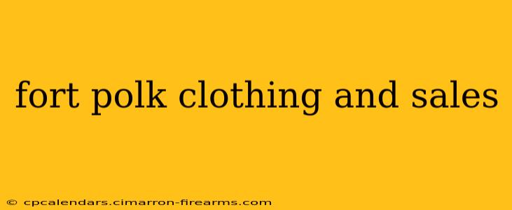 fort polk clothing and sales