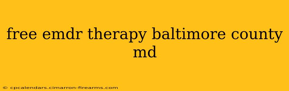 free emdr therapy baltimore county md