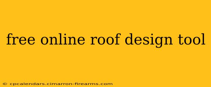 free online roof design tool