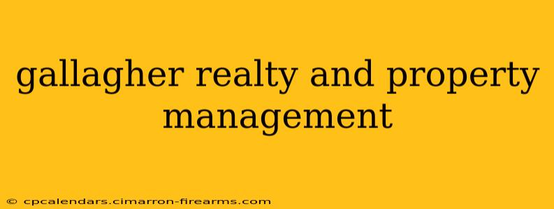 gallagher realty and property management