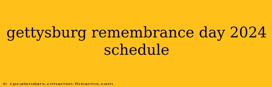 gettysburg remembrance day 2024 schedule