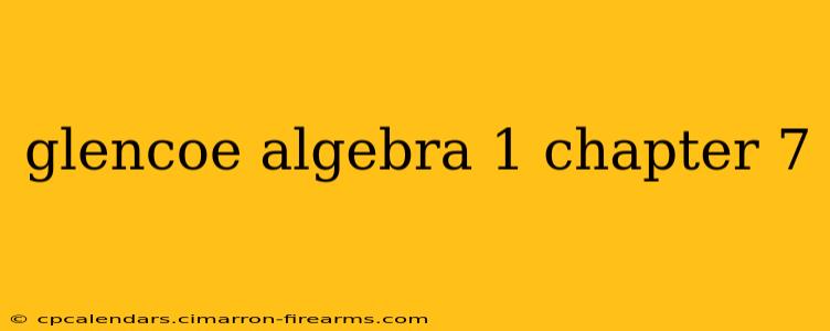 glencoe algebra 1 chapter 7