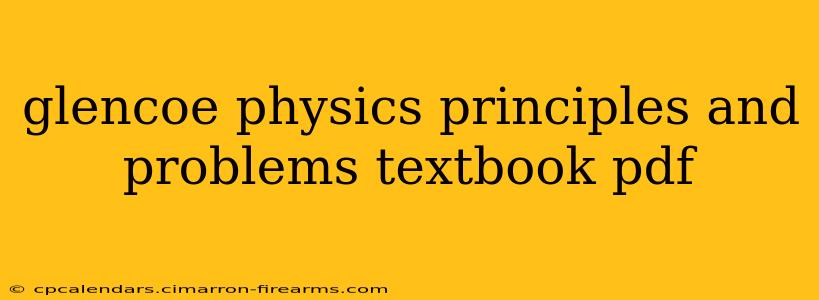 glencoe physics principles and problems textbook pdf