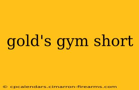 gold's gym short