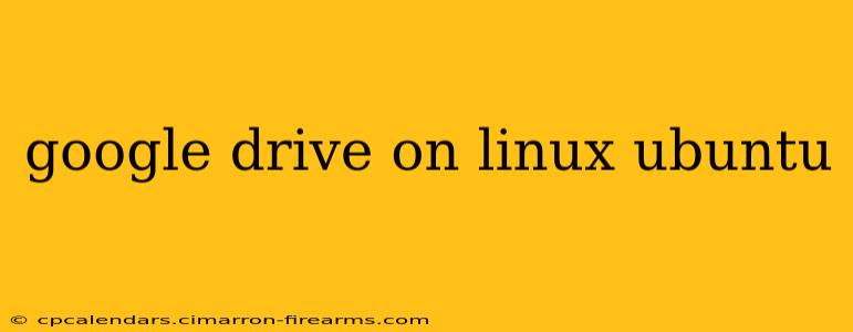 google drive on linux ubuntu