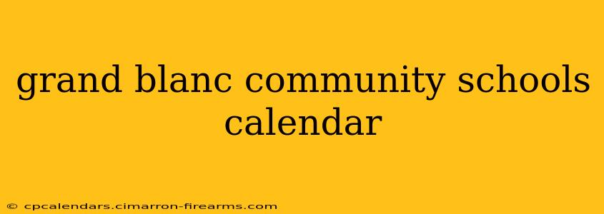 grand blanc community schools calendar