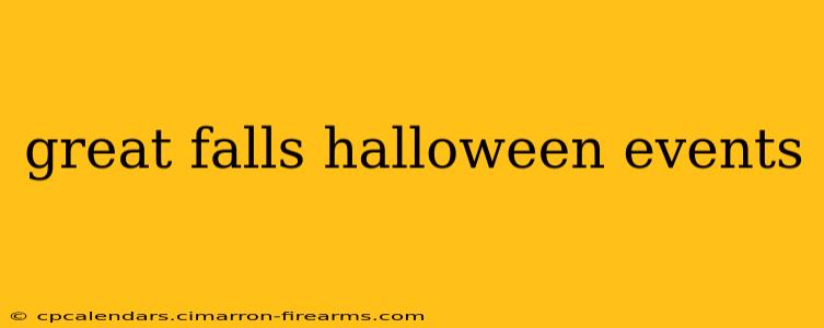 great falls halloween events