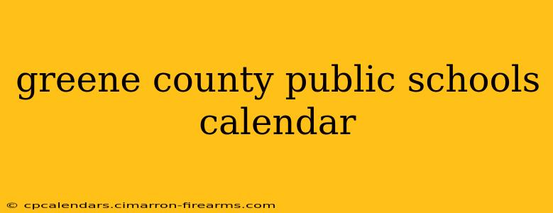 greene county public schools calendar