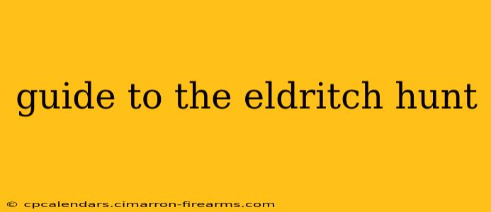 guide to the eldritch hunt