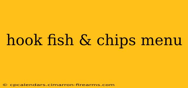 hook fish & chips menu