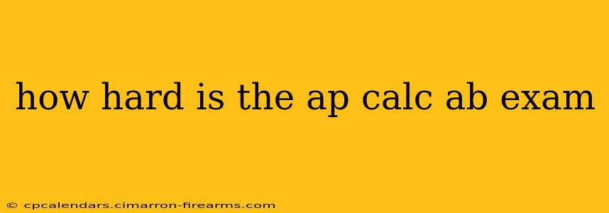 how hard is the ap calc ab exam