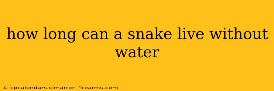 how long can a snake live without water